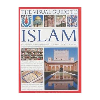 THE VISUAL GUIDE TO ISLAM
