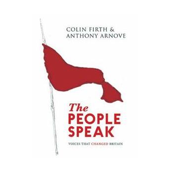 THE PEOPLE SPEAK: Voices That Changed Britain