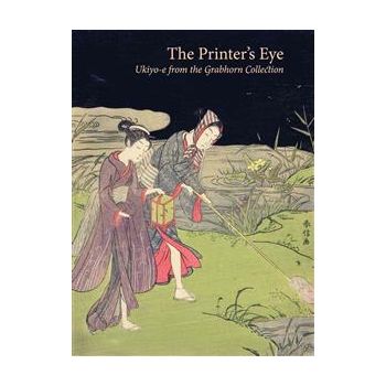 PRINTER`S EYE: Ukiyo-E from the Grabhorn Collect