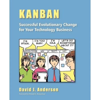 KANBAN : Successful Evolutionary Change for your Technology Business