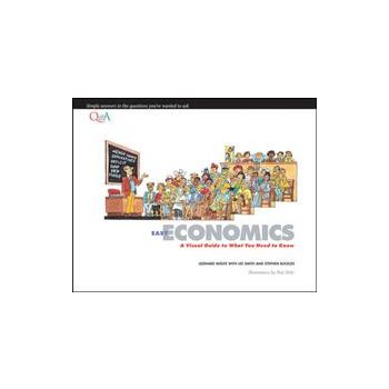 EASY ECONOMICS: A Visual Guide To What You Need