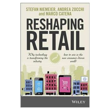 RESHAPING RETAIL: Why Technology is Transforming