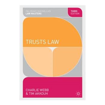 TRUSTS LAW, 3rd Ed. “Palgrave Macmillan Law Mast