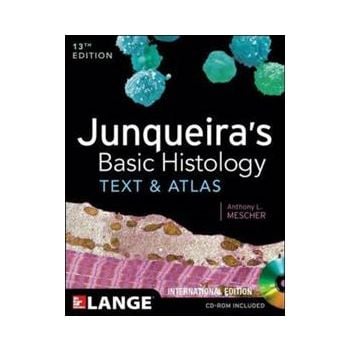 JUNQUEIRA`S BASIC HISTOLOGY: Text and Atlas, 13t