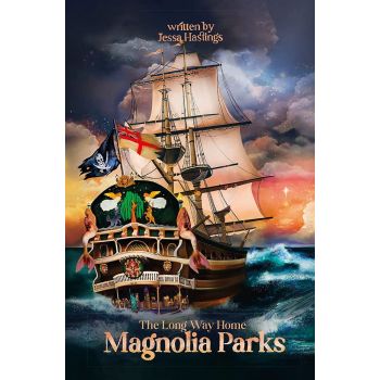 MAGNOLIA PARKS: The Long Way Home: Book