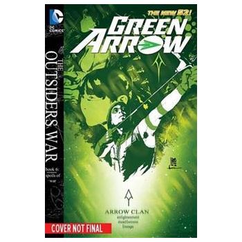 GREEN ARROW: The Outsiders War, Volume 5
