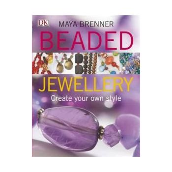 BEADED JEWELLERY: Create Your Own Style