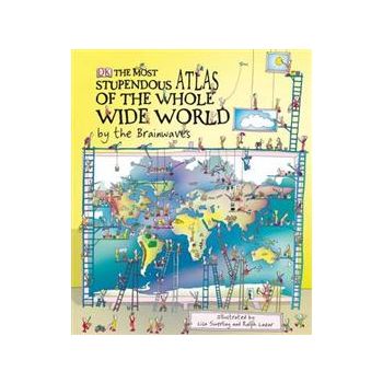 THE MOST STUPENDOUS ATLAS OF THE WHOLE WIDE WORL