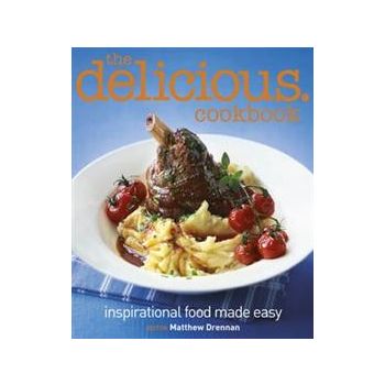 THE DELICIOUS COOKBOOK: Inspirational Food Made
