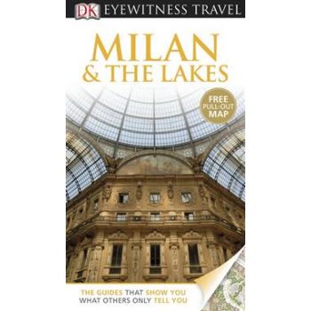 MILAN & THE LAKES. “DK Eyewitness Travel“