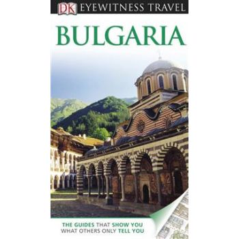 BULGARIA. “DK Eyewitness Travel Guide“