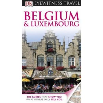BELGIUM & LUXEMBOURG: Dorling Kindersley Eyewitn