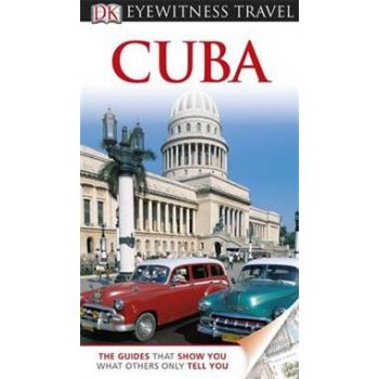 CUBA. “DK Eyewitness Travel Guide“