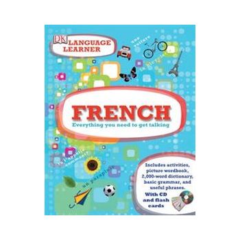 FRENCH: Everything You Need To Get Talking. “DK