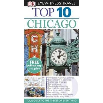 TOP 10 CHICAGO. “DK Eyewitness Travel Guide“
