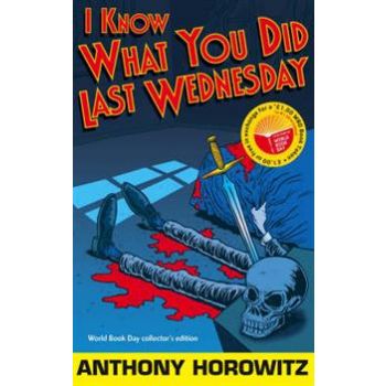 I KNOW WHAT YOU DID LAST WEDNESDAY