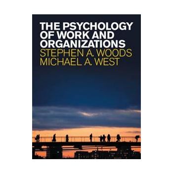 THE PSYCHOLOGY OF WORK AND ORGANIZATIONS