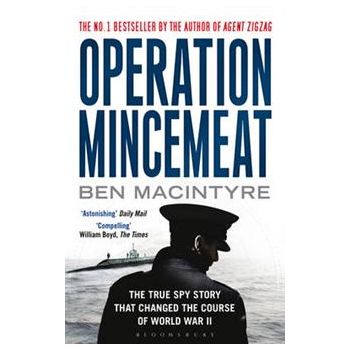 OPERATION MINCEMEAT: The True Spy Story That Cha