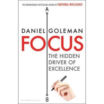 FOCUS: The Hidden Driver of Excellence