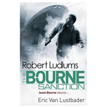 ROBERT LUDLUM`S THE BOURNE SANCTION