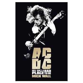 AC/DC: Hell Ain`t a Bad Place to be