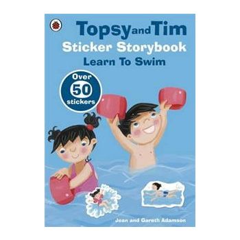 TOPSY AND TIM STICKER STORYBOOK: Learn To Swim