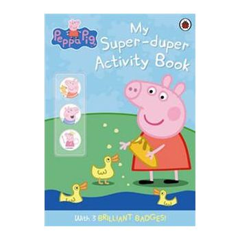 PEPPA PIG: MY SUPER-DUPER ACTIVITY BOOK