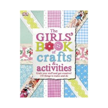 THE GIRLS` BOOK OF CRAFTS & ACTIVITIES