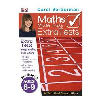 MATHS MADE EASY EXTRA TESTS, Age 8-9