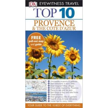 TOP 10 PROVENCE & THE COTE D`AZUR. “DK Eyewitnes