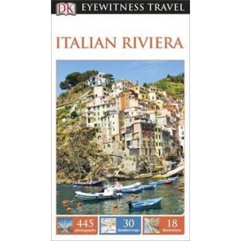 ITALIAN RIVIERA. “DK Eyewitness Travel Guide“