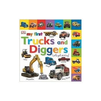 MY FIRST TRUCKS AND DIGGERS: Let`s Get Driving.