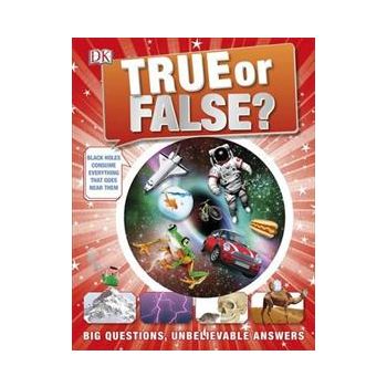 TRUE OR FALSE?