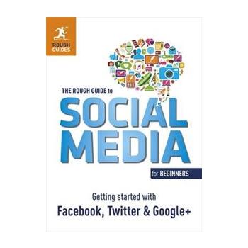 THE ROUGH GUIDE TO SOCIAL MEDIA FOR BEGINNERS: G