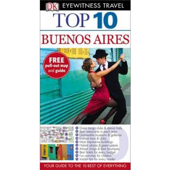 TOP 10 BUENOS AIRES. “DK Eyewitness Travel Guide