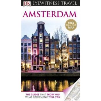 AMSTERDAM. “DK Eyewitness Travel Guide“