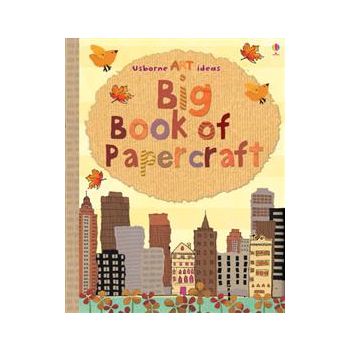 BIG BOOK OF PAPERCRAFT