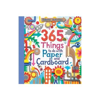365 THINGS TO DO WITH PAPER AND CARDBOARD