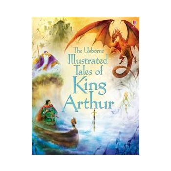 ILLUSTRATED TALES OF KING ARTHUR