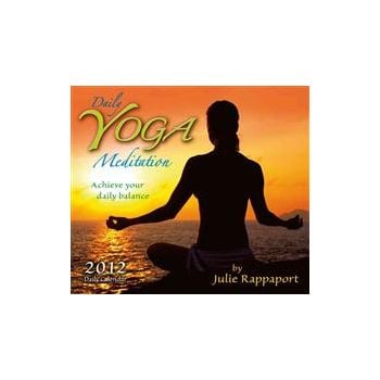 DAILY YOGA MEDITATION : 2012 Daily Calendar