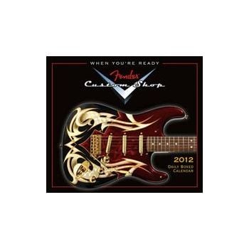 FENDER CUSTOM SHOP GUITAR: 2012 Daily Calendar