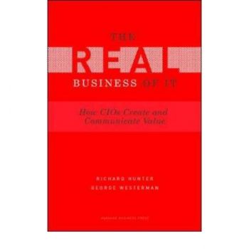 REAL IT BUSINESS: How Cios Create And Communicat