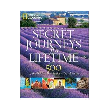 SECRET JOURNEYS OF A LIFETIME: 500 Of The World`