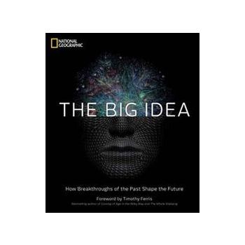 THE BIG IDEA: How The Greatest Breakthroughs Of