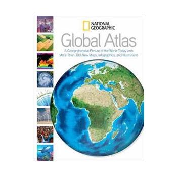 NATIONAL GEOGRAPHIC GLOBAL ATLAS: A Comprehensiv