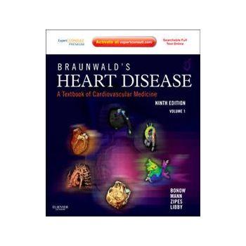 BRAUNWALD`S HEART DISEASE: A Textbook of Cardiov