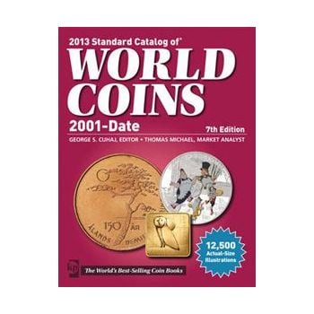 2013 STANDARD CATALOG OF WORLD COINS 2001 TO DAT