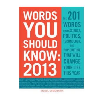 WORDS YOU SHOULD KNOW 2013: The 201 Words from S