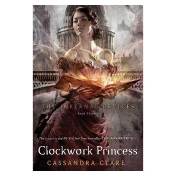 CLOCKWORK PRINCESS. “The Ifernal Devices“, Book