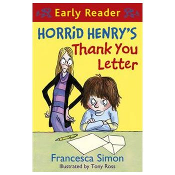 HORRID HENRY`S THANK YOU LETTER. “Early Reader“